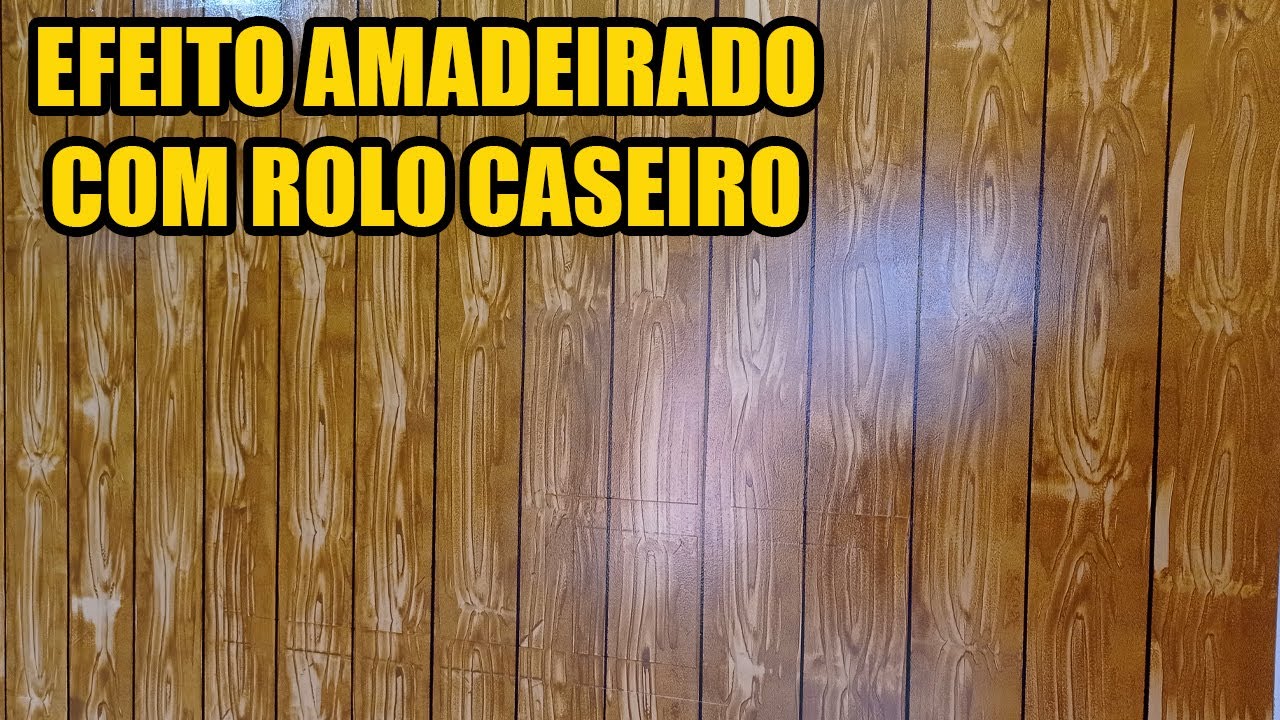 FAÇA VOCÊ MESMO - EFEITO MADEIRA COM ROLO CASEIRO