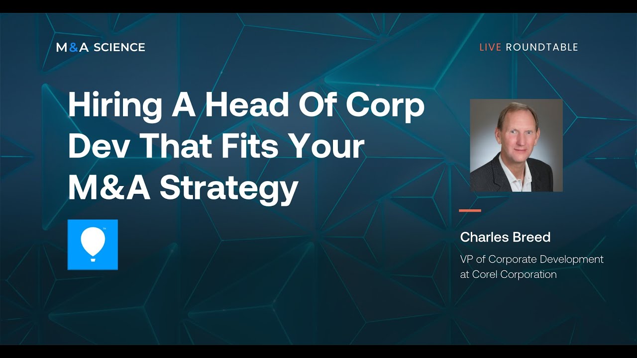 Hiring A Head of Corporate Development That Fits Your M&A Strategy