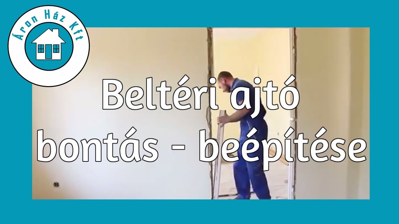 Beltéri ajtó bontás beépítése