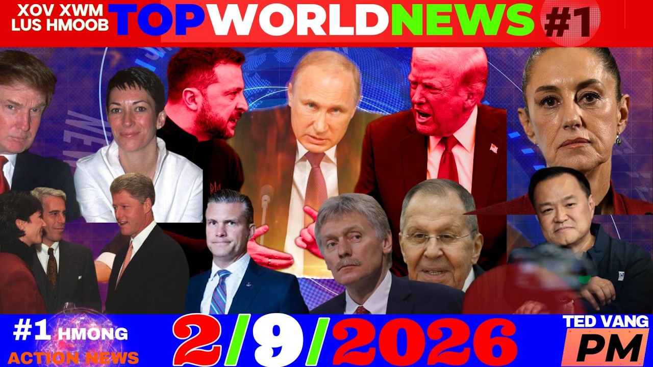 2/9/2026 (PM)🎯RUSSIA-TSIS KAM NRES ROG VIM ALASKA COG LUS NROG TRUMP, CHINA, USA, ASIA NEWS