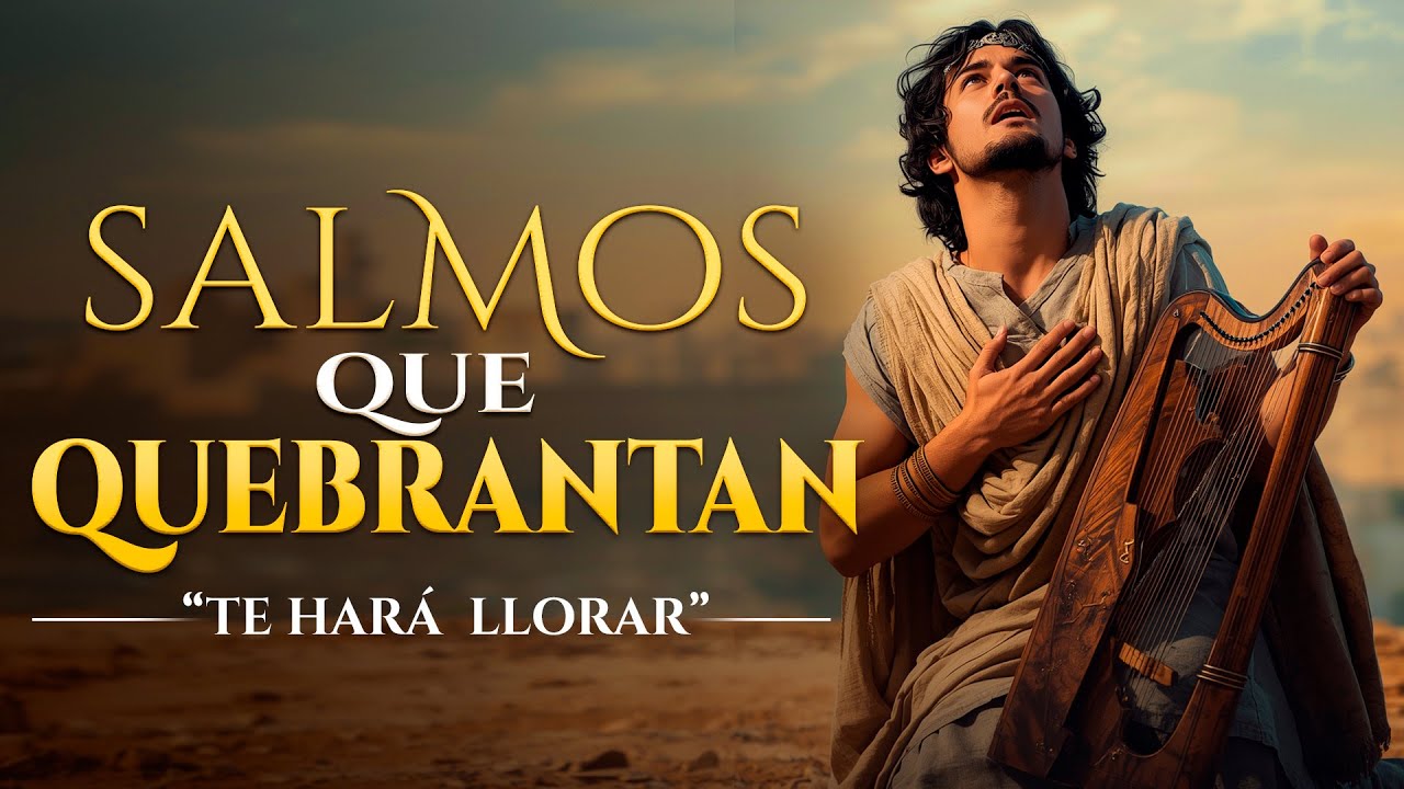 Salmos que Quebrantan el Alma | Cánticos Poderosos de David | Música Hebrea de Adoración Profunda