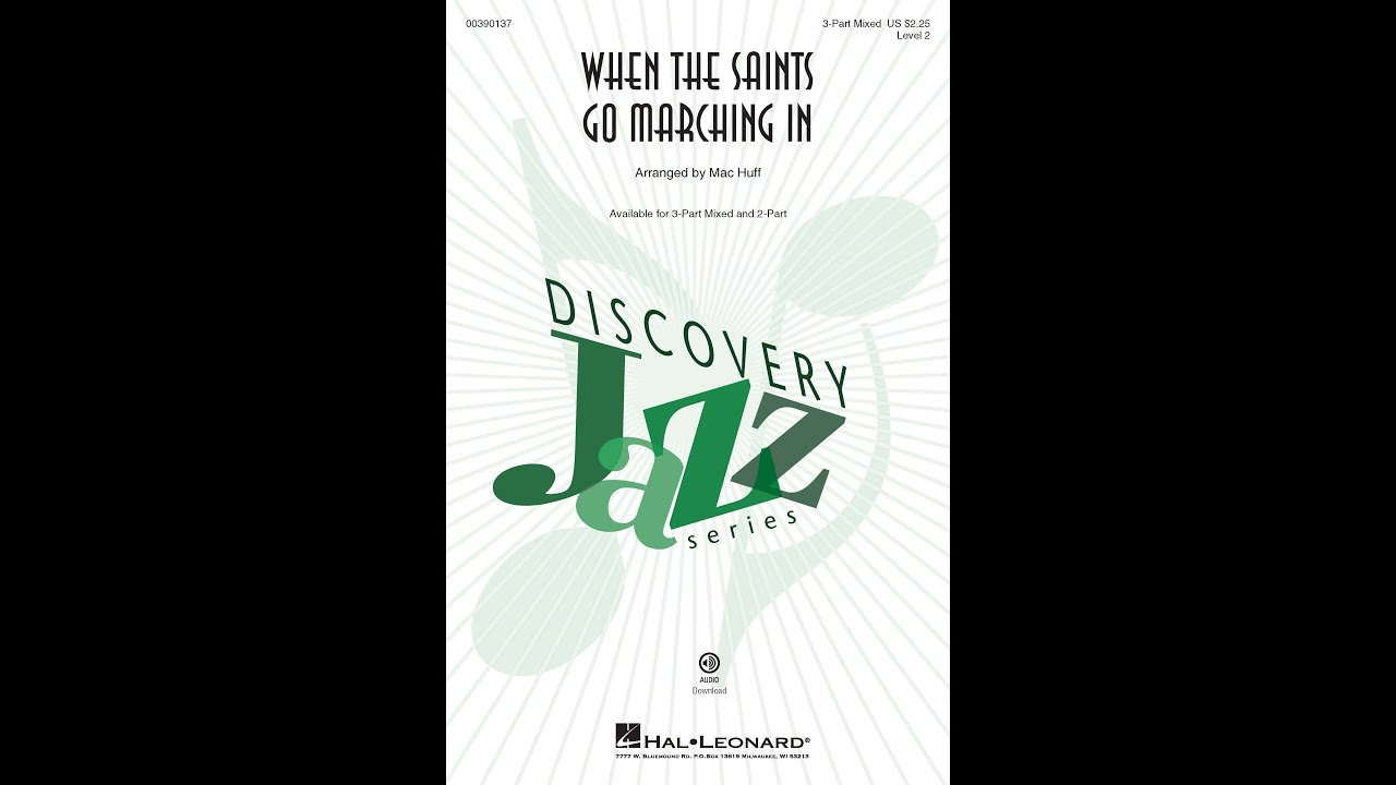 When the Saints Go Marching In (3-Part Mixed Choir) - Arranged by Mac Huff