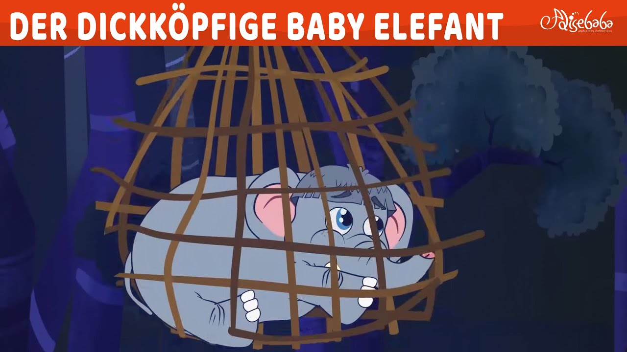 Der dickköpfige Baby Elefant✨🐘 Märchen für Kinder | Gute Nacht Geschichte