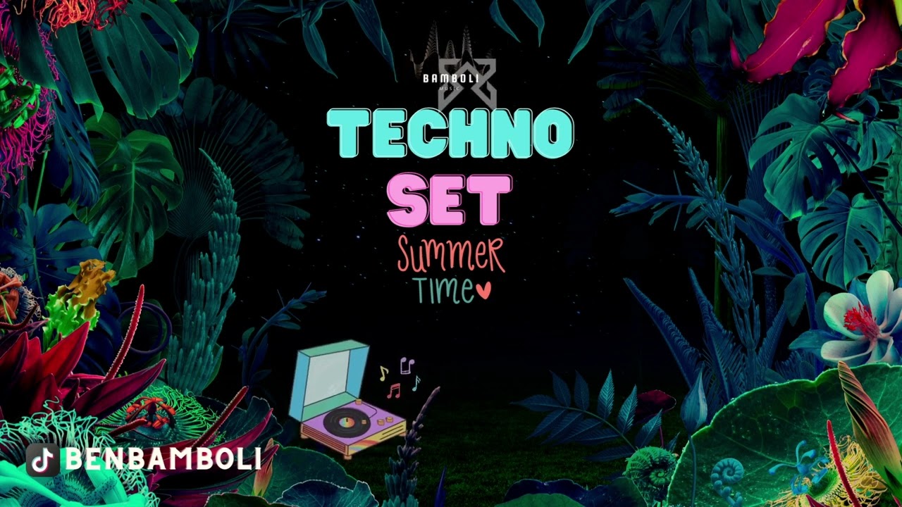 Bamboli - Techno Set | Summer Time | 2023