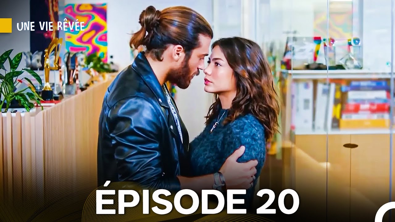 Une Vie R&ecirc;v&eacute;e &Eacute;pisode 20 (Version Longue) (Doublage en Fran&ccedil;ais)