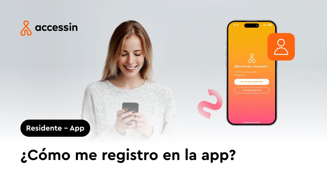 Registro App - ¿CÓMO REGISTRARME EN ACCESSIN?