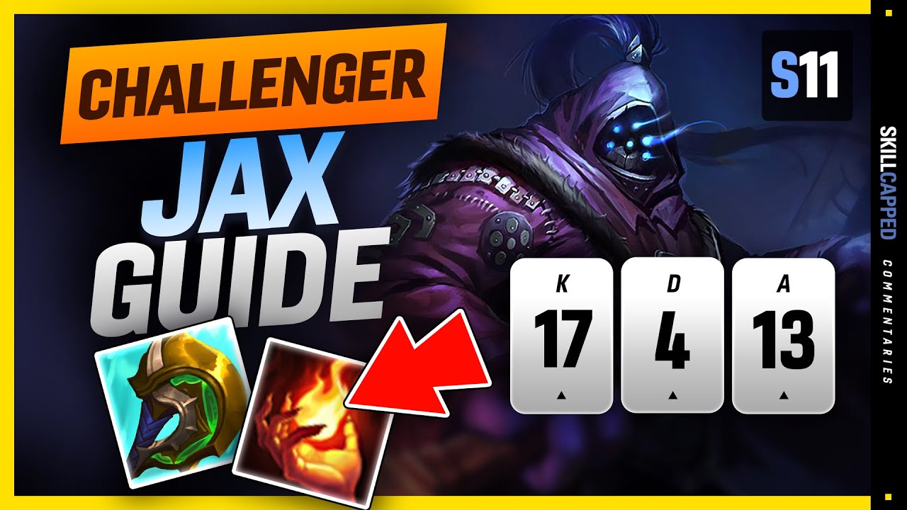 CHALLENGER Jax SOLO CARRY Guide - How To Play Jax & HARD CARRY In Season 11