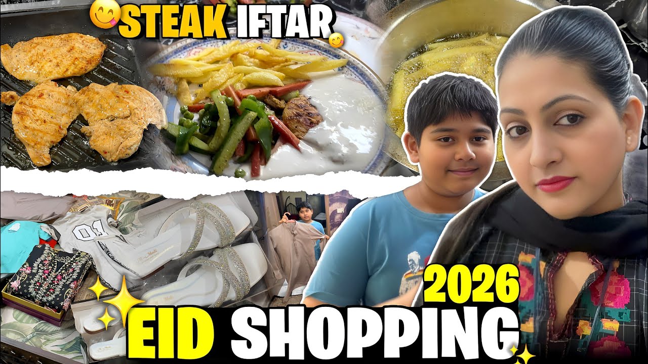 Eid Shopping 2026 🛍️|My Eid Dress Reveal + Abdul Hadi Shopping|Chicken Steaks Recipe |daily routine 