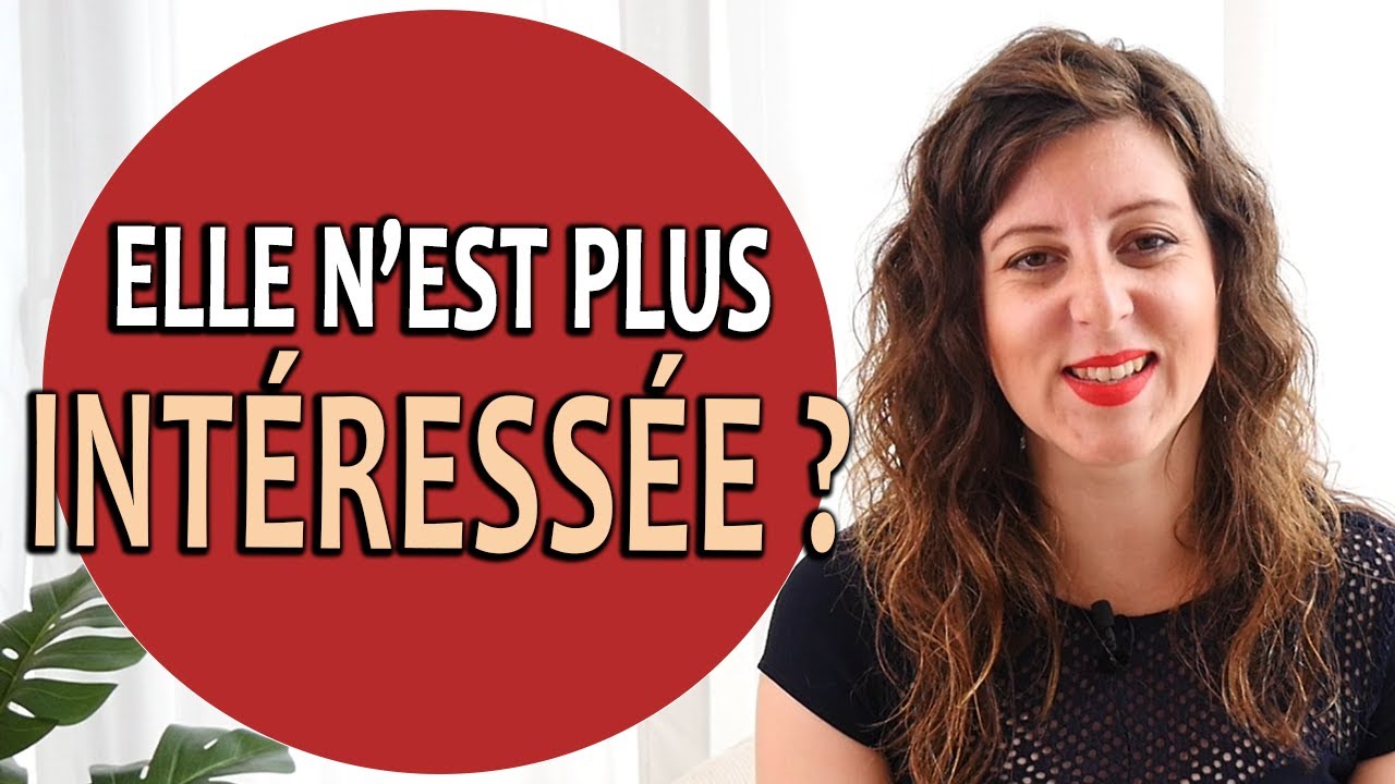 3 SIGNES qu'elle n'est PLUS INTÉRESSÉE (Et que vous devez passer à autre chose)