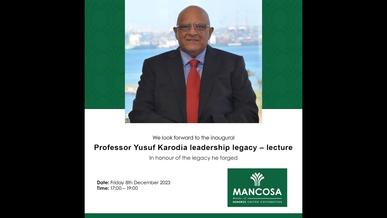 Professor Yusuf Karodia leadership legacy – lecture