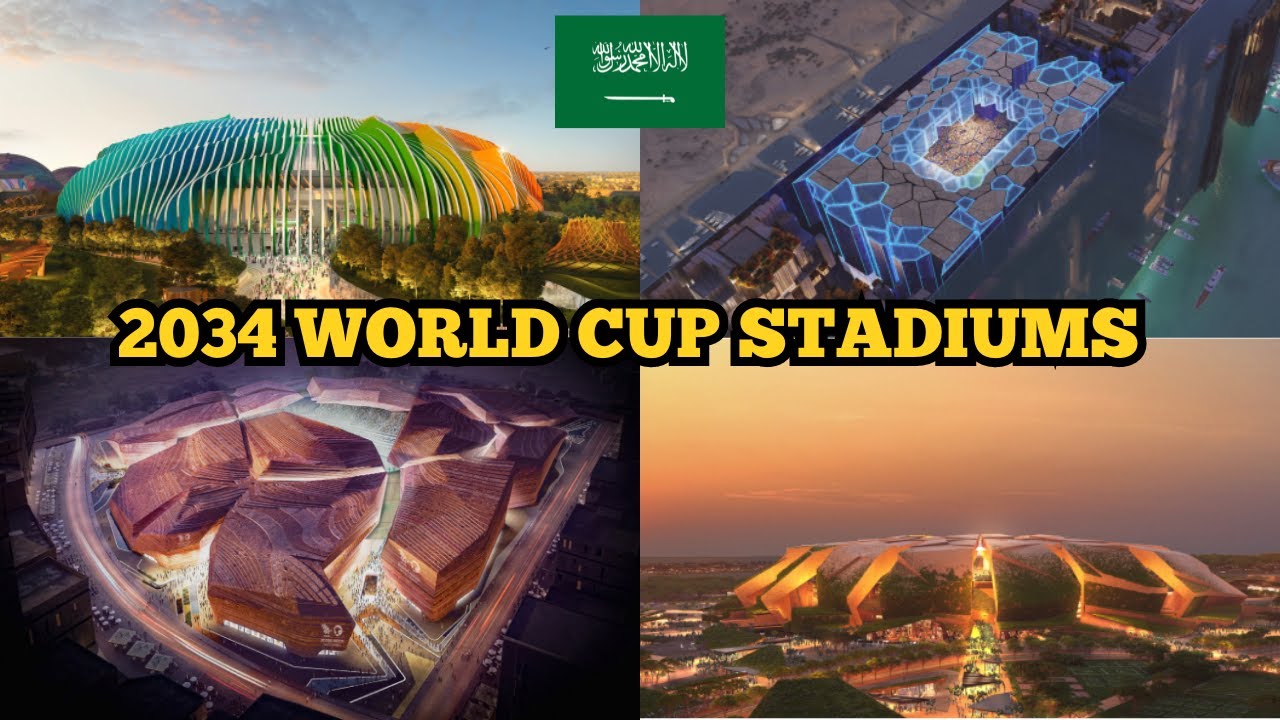 Saudi Arabia's 2034 World Cup Proposed Stadiums