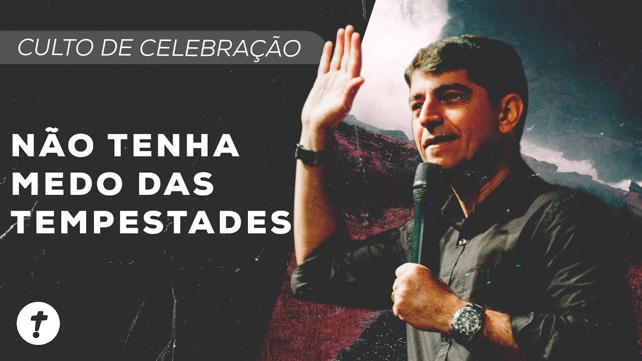 Não Tenha Medo Das Tempestades | Josué Valandro Jr.
