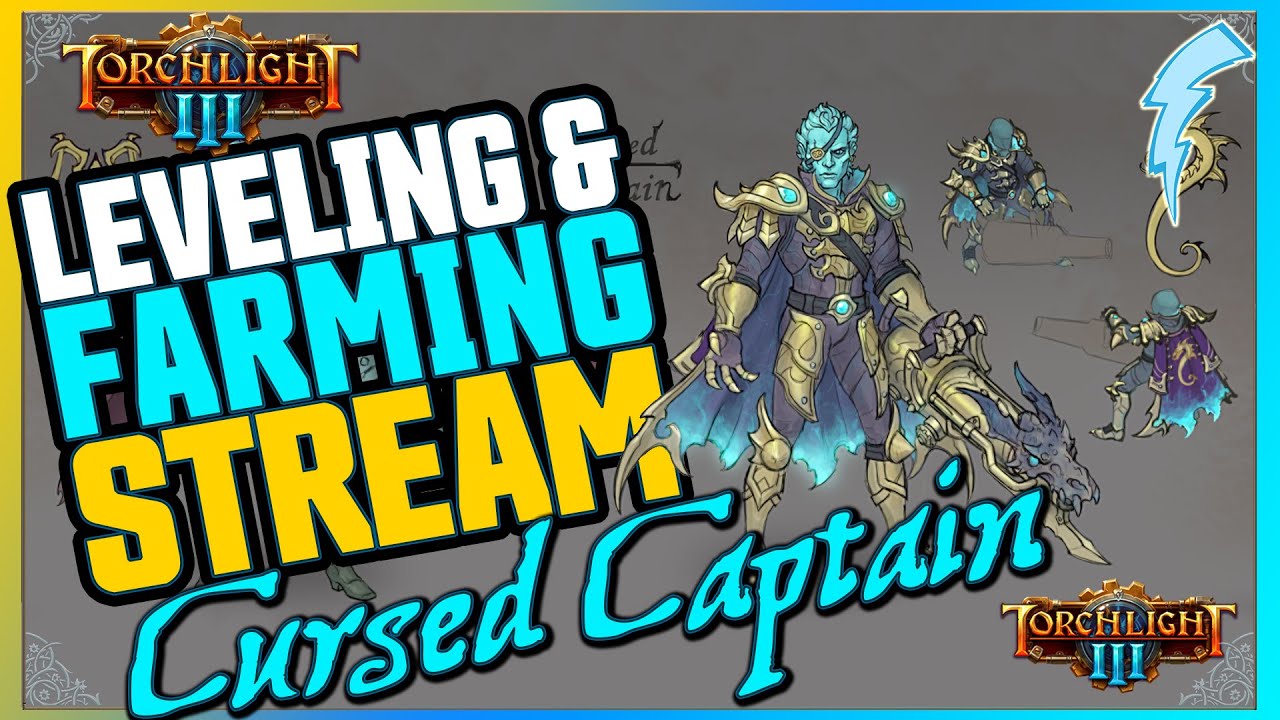 Streaming Torchlight 3 - More Cursed Captain still getting those bugs :( !patch !builds !discord
