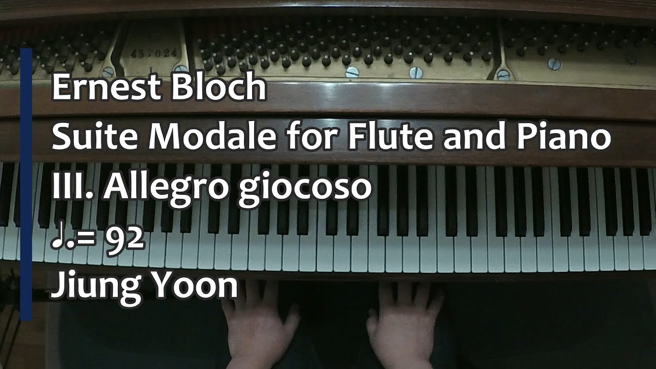 Piano Part- Bloch, Suite Modale for Flute and Piano, III. Allegro giocoso, ♩.=92
