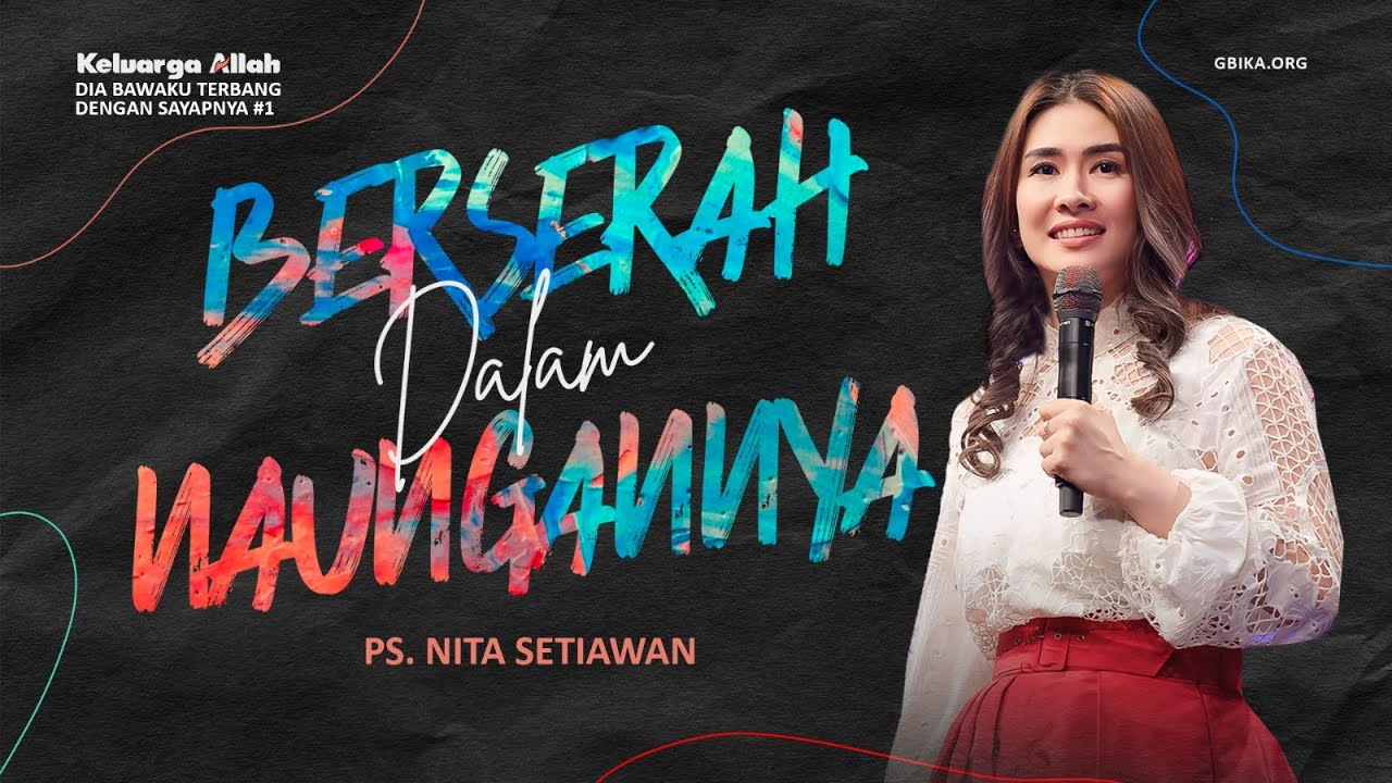 Berserah Dalam Naungan-Nya - Ps  Nita Setiawan