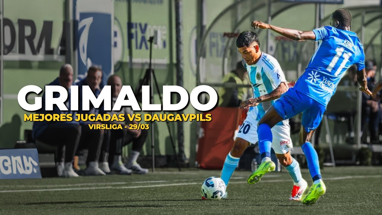 ⚡️ JOAO GRIMALDO vs DAUGAVPILS: MEJORES JUGADAS | RIGA FC - VIRSLIGA LETONIA 2025