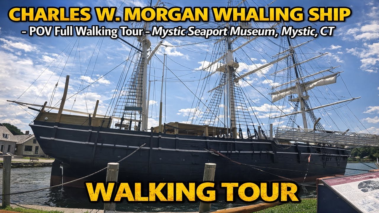 Explore the Charles W. Morgan: Whaling Ship Walking Tour at Mystic Seaport Museum | Visit Mystic, CT