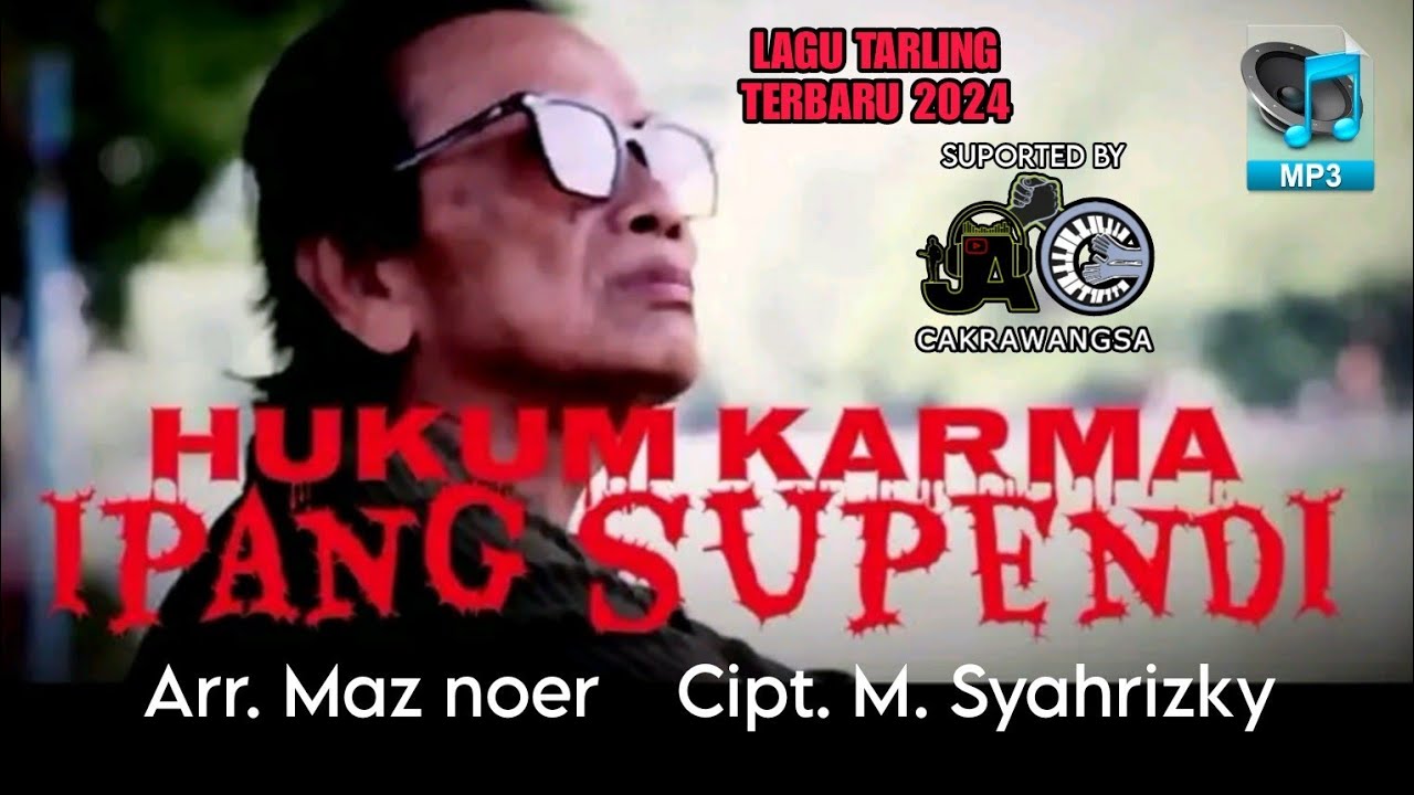 HUKUM KARMA || TARLING TERBARU 2024 || VOC. IPANG SUPENDI