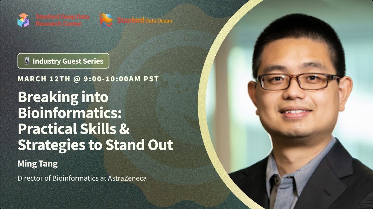 Breaking into Bioinformatics: Practical Skills & Strategies to Stand Out with Ming Tang