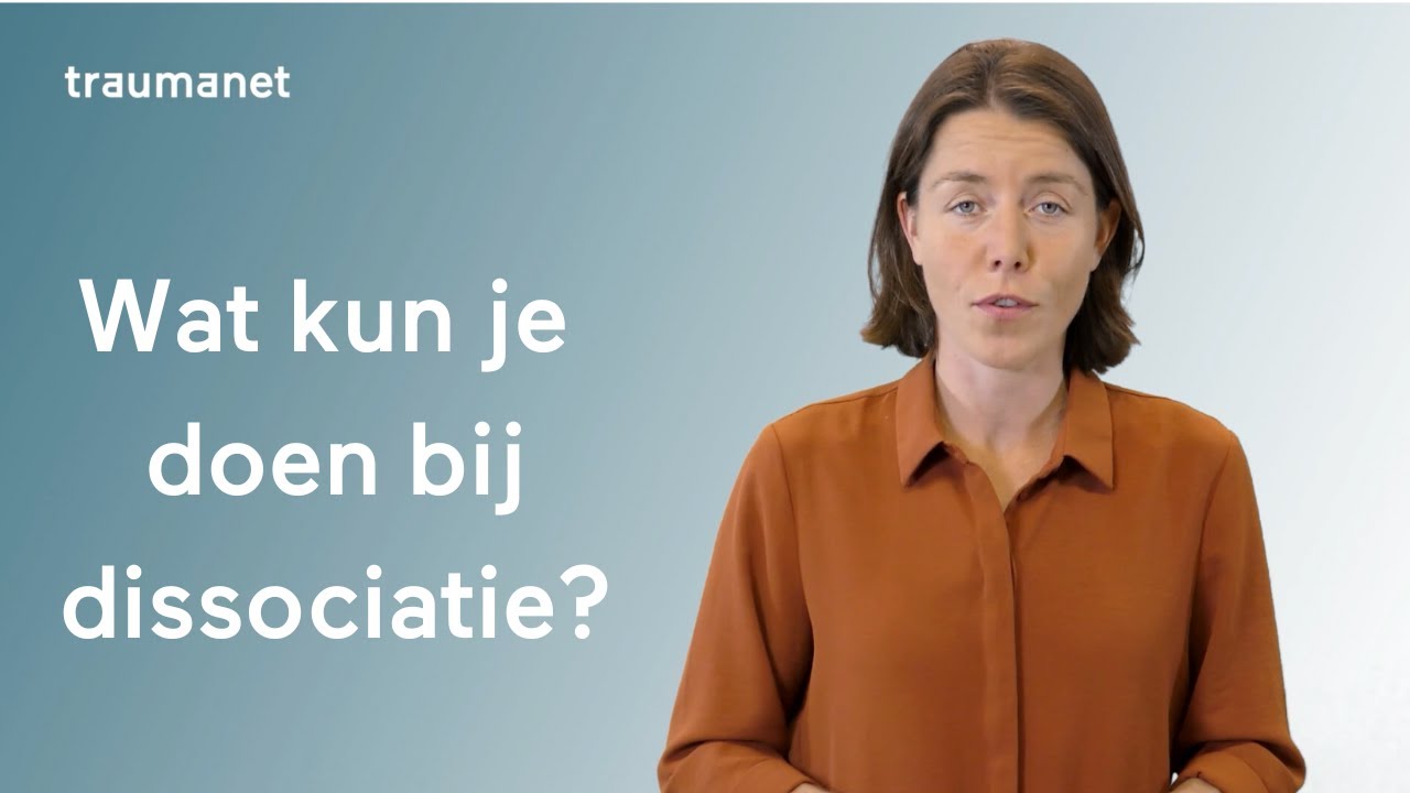 Wat kun je doen bij dissociatie?