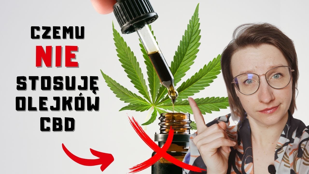 Olejki CBD - czy to działa? WĄTPLIWOŚCI, kt&oacute;re mam - CBD na stres, zmęczenie, lęk, b&oacute;l?| O, choroba!