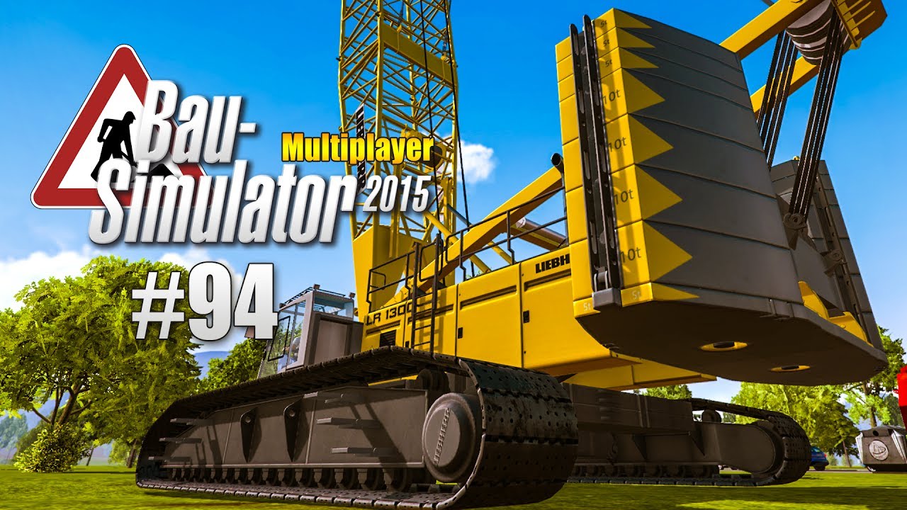 Bau-Simulator 2015 Multiplayer #094 - Der RAUPENKRAN in Aktion! CONSTRUCTION SIMULATOR
