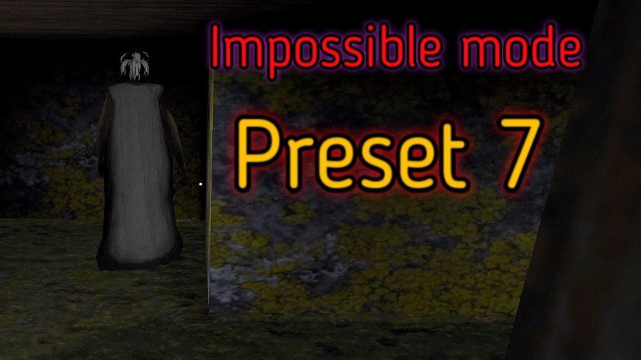 Granny - Impossible mode in Preset 7