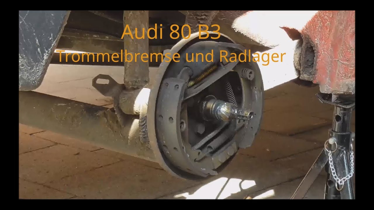 Projekt Audi 80 B3 Teil 2 Trommelbremse reinigen und Radlager einstellen