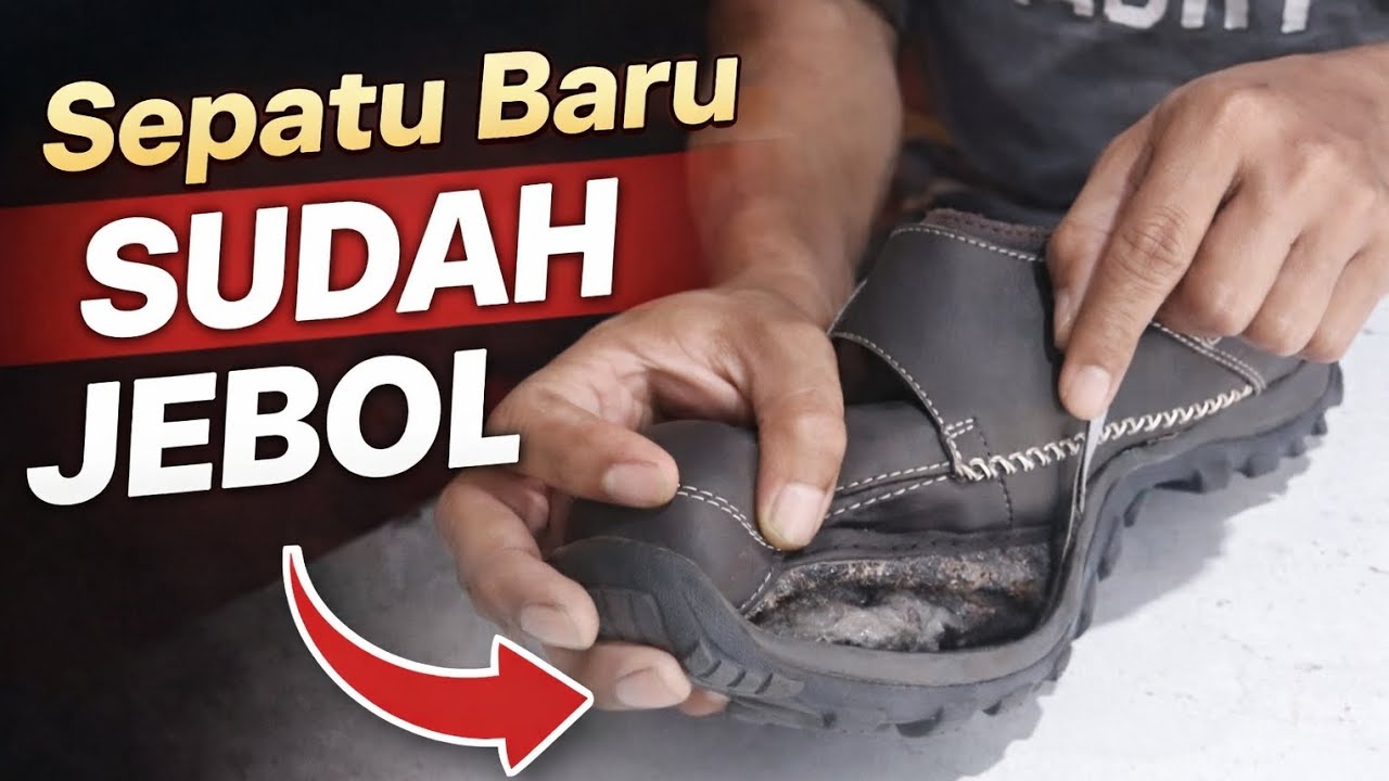 Ini Penyebab Dan Solusinya ✔Sepatu Baru Tapi Sudah Jebol ⁉️
