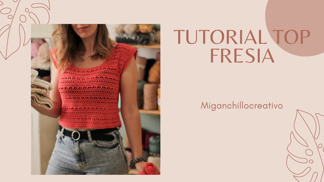 Tutorial Top fresia/ Top a Ganchillo crochet