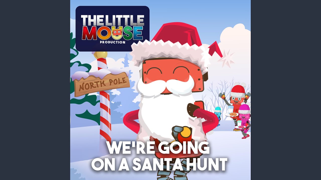 We're Going on a Santa Hunt