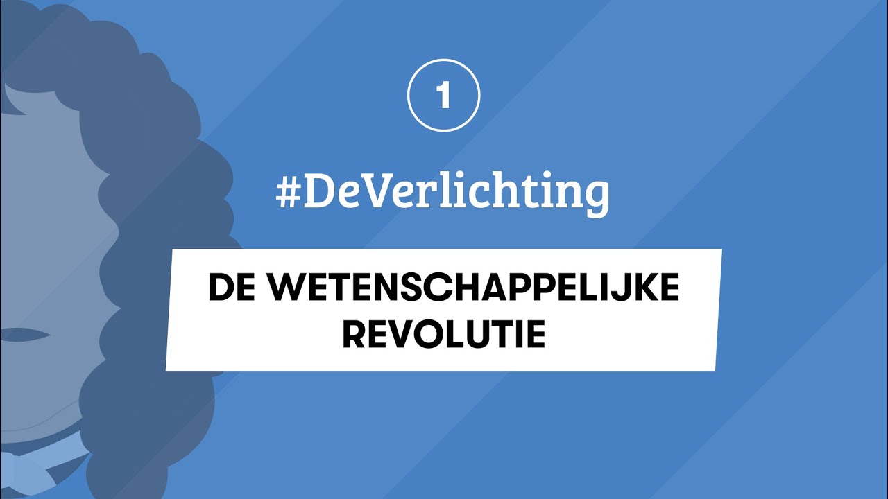 1 | GESCHIEDENIS EXAMEN | DE WETENSCHAPPELIJKE REVOLUTIE | #DeVerlichting