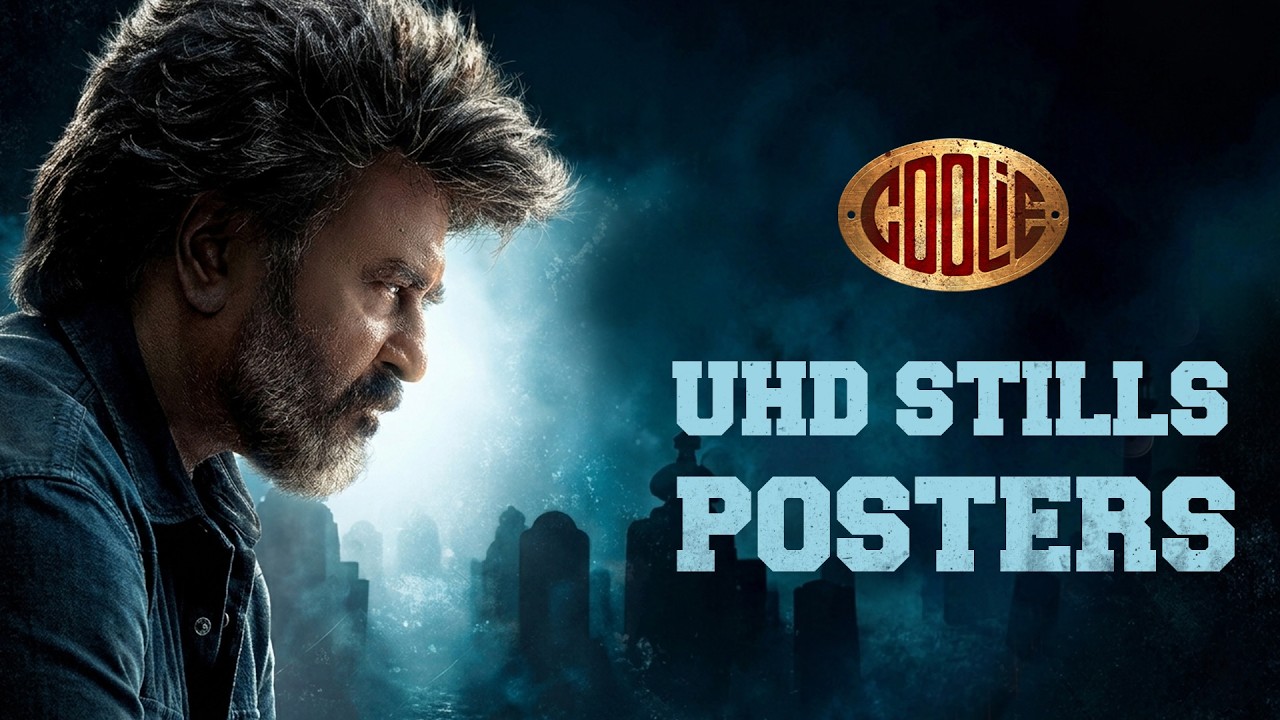 Coolie 4K UHD Stills & Poster | Super Star Rajni | | Download Link 👇