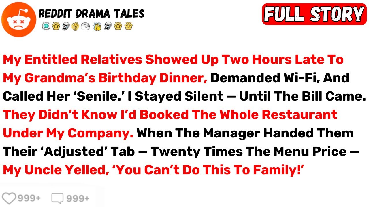 My Entitled Relatives Showed Up Two Hours Late To My Grandma’s Birthday... - Best Reddit Stories