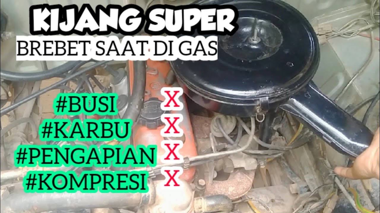 PENYEBAB MOBIL KIJANG BREBET SAAT DI GAS...TERNYATAA INI