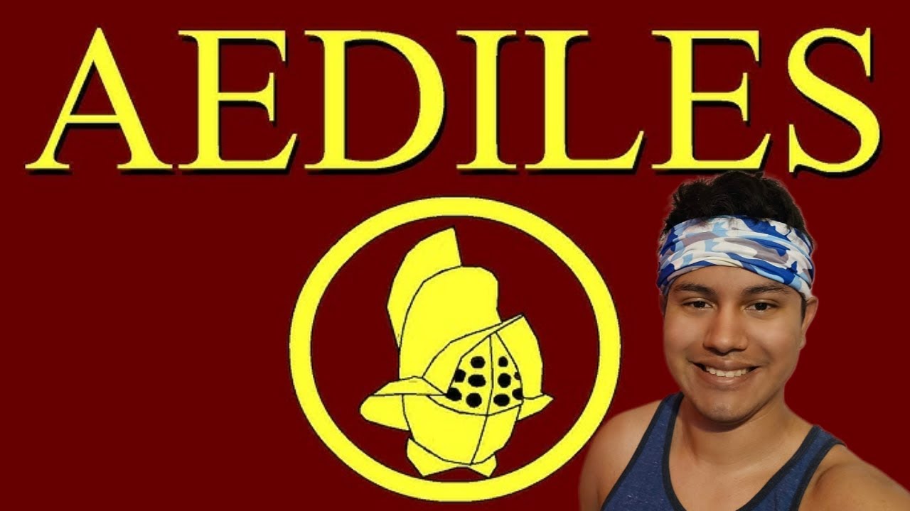 Aediles (Historia Civilis reaction)