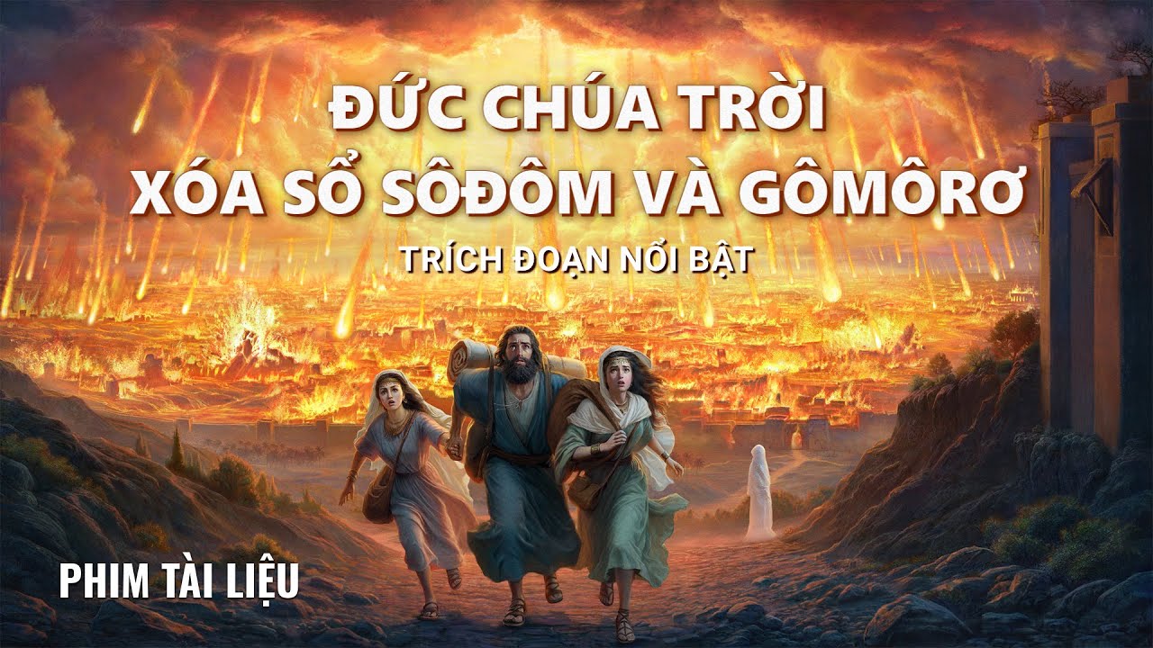 Đức Ch&uacute;a Trời x&oacute;a sổ S&ocirc;đ&ocirc;m v&agrave; G&ocirc;m&ocirc;rơ