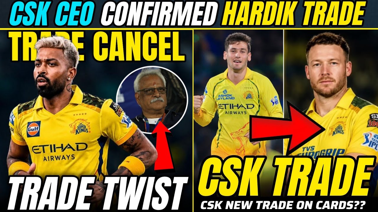 HARDIK PANDYA TRADE BIG TWIST 😱 CSK CEO SHOCKING STATMENT 🤯