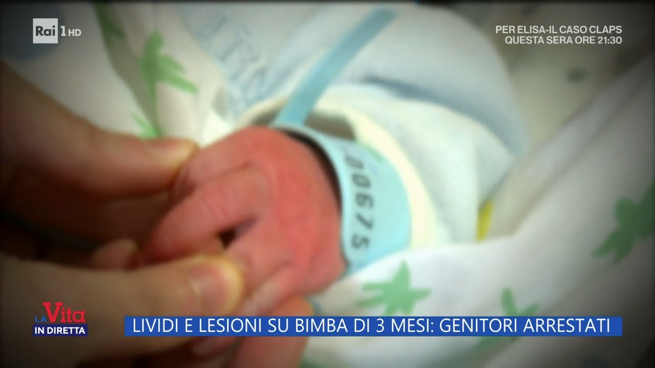 Lividi e lesioni su bimba di 3 mesi, genitori arrestati - La vita in diretta 31/10/2023