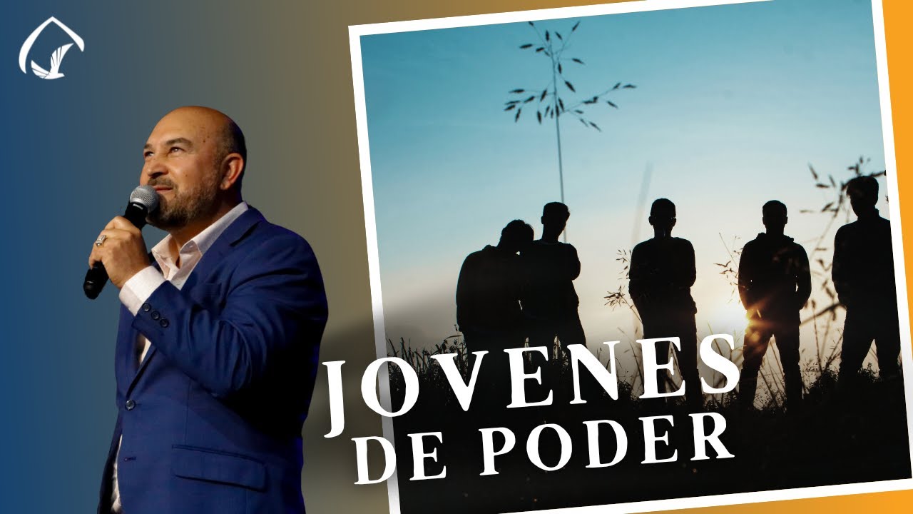 Jóvenes de Poder - Apóstol Jenaro Orantes | Casa de Gracia