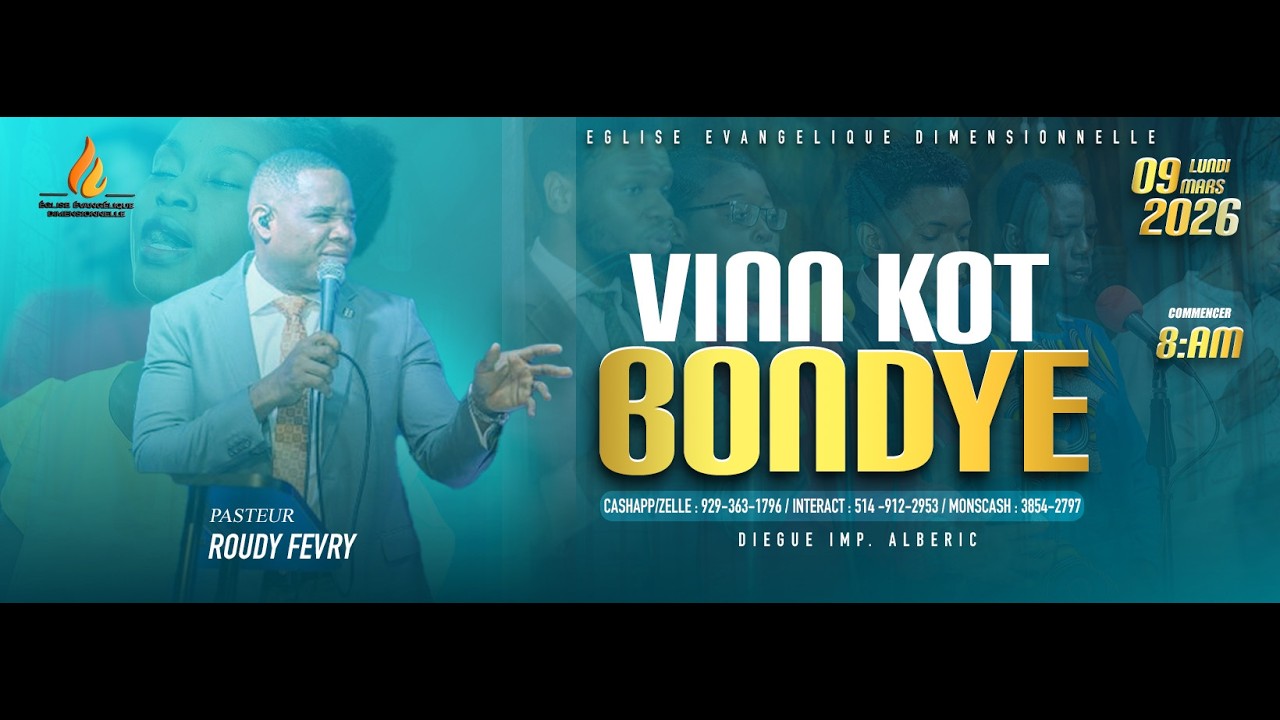 JEÛNE - VINN KOTE BONDYE | LUNDI 09 MARS 2026 EGLISE EVANGELIQUE DIMENSIONNELLE (SUITE)