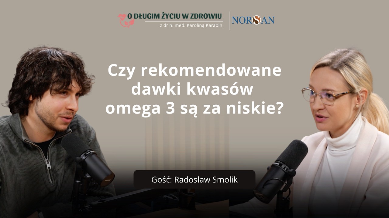 #50 Czy rekomendowane dawki kwas&oacute;w omega 3 są za niskie? Radosław Smolik