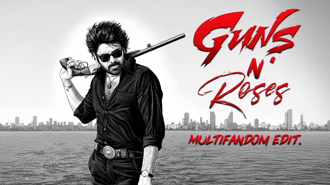 Guns N' Roses | Badass MultiFandom Edit🔥 | #TheyCallHimOG | #ogsong | Cinematic Edit | Thaman S