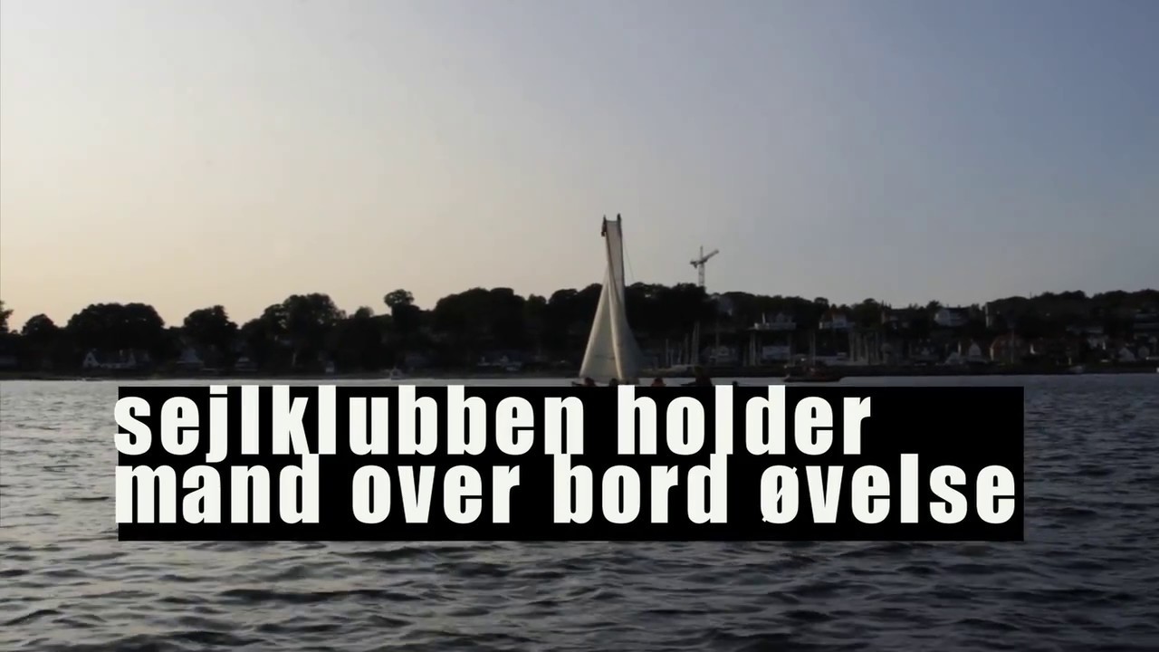 SEJLKLUBBEN HOLDER MAND OVER BORD ØVELSE
