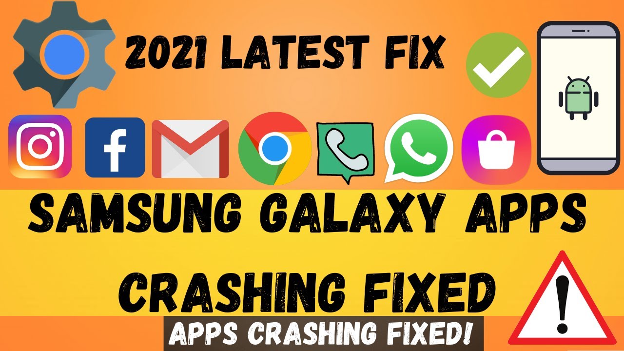 Samsung Galaxy Apps Crashing Fix 2021 | Samsung android apps Crashing/Stopping randomly