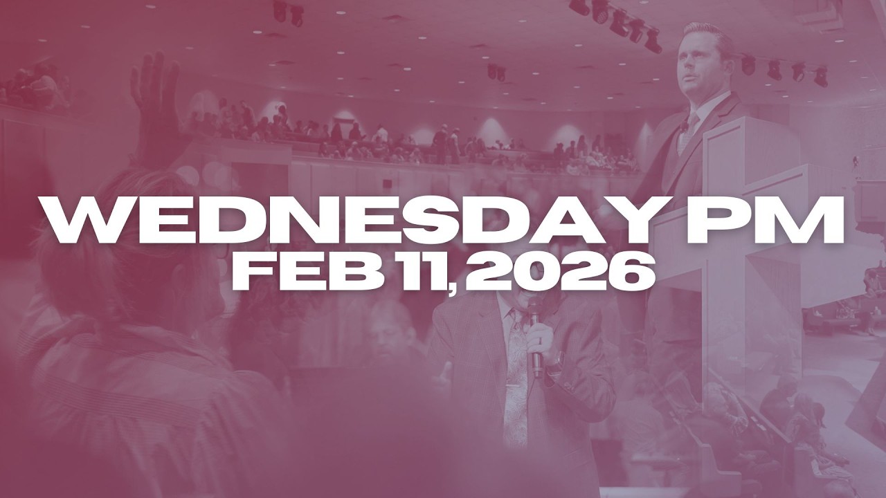 Wednesday Evening Worship | Feb 11, 2026