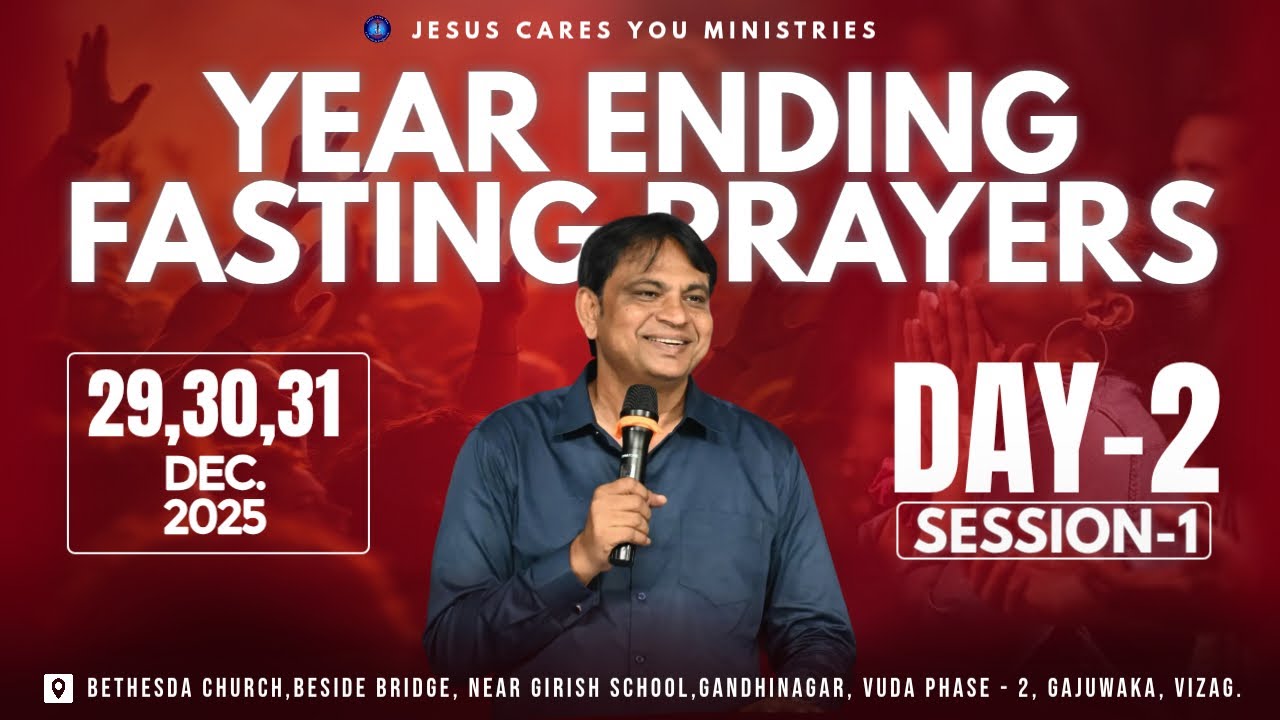 YEAR ENDING FASTING PRAYERS | 30-12-2025 | DAY-2 SESSION-1| Prophet Raj kamal | VIZAG| #jcym #gospel