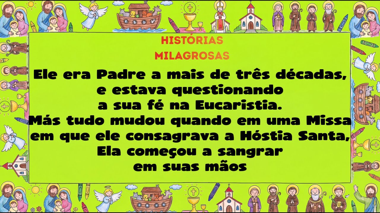 A Conversão do Padre sem Fé  (Milagre Eucarístico)