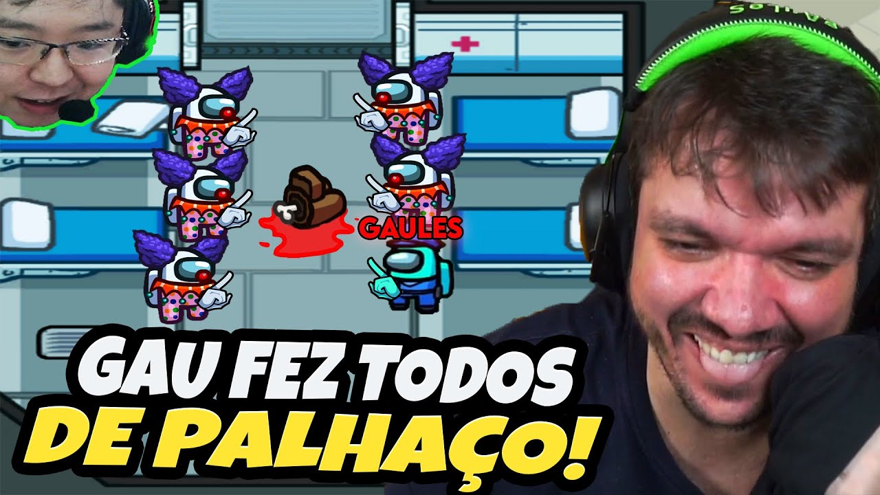 🤡GAULES SIMPLESMENTE FEZ TODOS OS TRIPULANTES DE PALHAÇO E TODOS FICARAM SE ACUSANDO NO AMONG US!