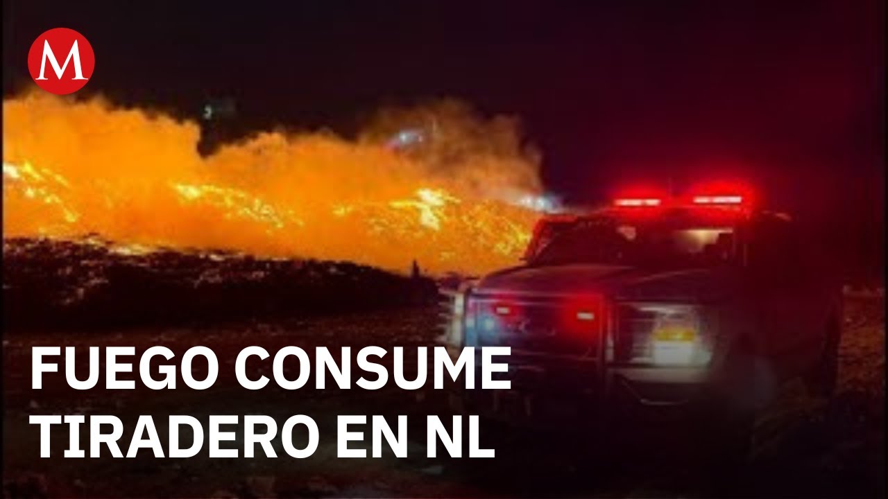 Incendio en tiradero de basura en Salinas Victoria, Nuevo Le&oacute;n